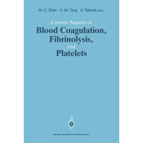 Current Aspects of Blood Coagulation, Fibrinolysis, and Platelets