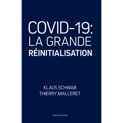 Covid-19: La Grande Réinitialisation