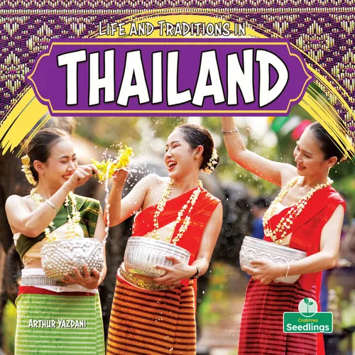 Life and Traditions in Thailand