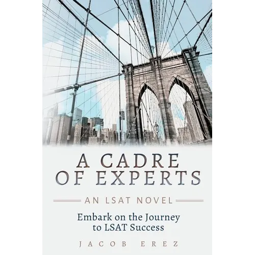 A Cadre of Experts: An LSAT Novel