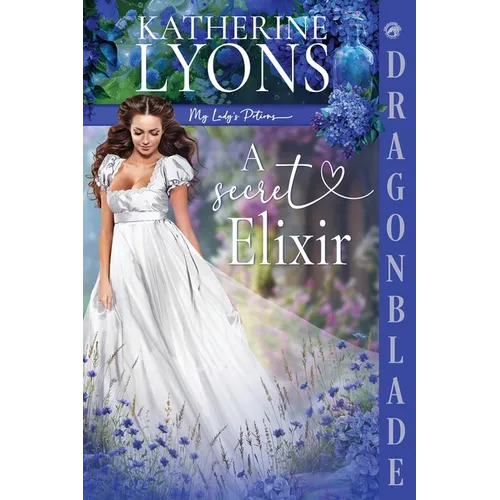 A Secret Elixir: A Regency Historical Romance