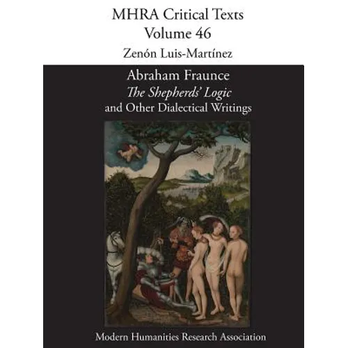 Abraham Fraunce, 'The Shepherds' Logic' and Other Dialectical Writings