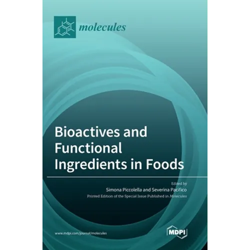 Bioactives and Functional Ingredients in Foods