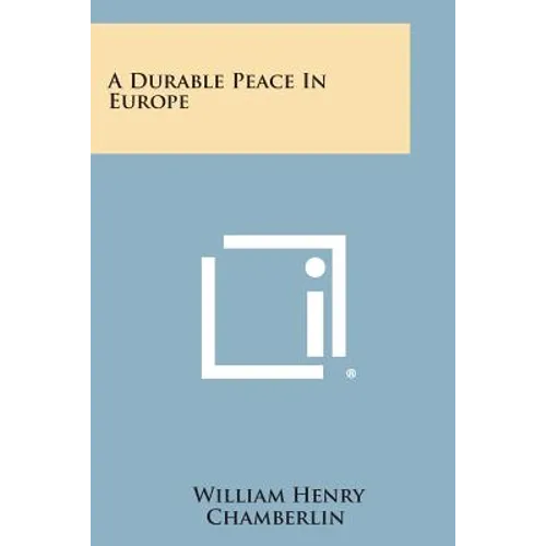 A Durable Peace in Europe