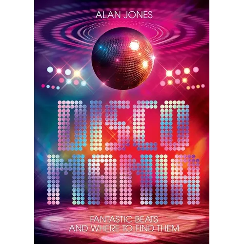 Discomania: Fantastic Beats and Where to Find Them