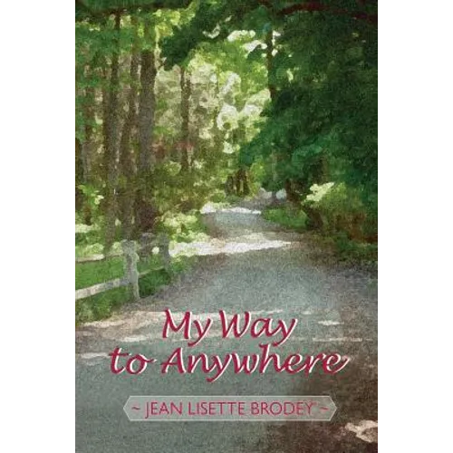 My Way to Anywhere