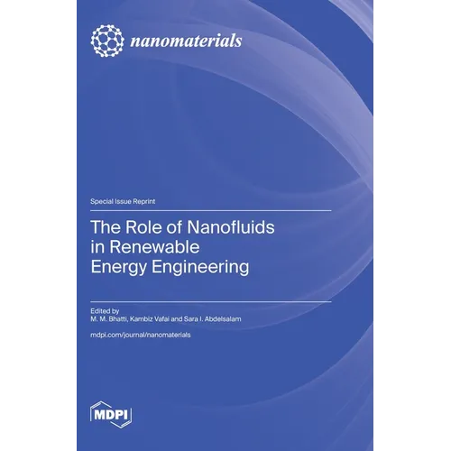 The Role of Nanofluids in Renewable Energy Engineering