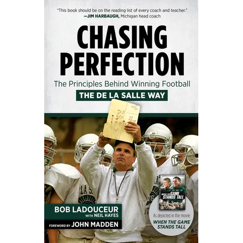 Chasing Perfection: The Principles Behind Winning Football the de la Salle Way
