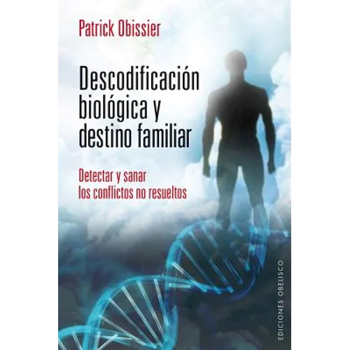 Descodificacion Biologica Y Destino Familiar