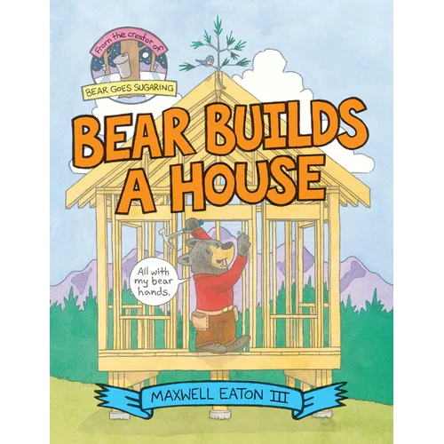 Bear Builds a House