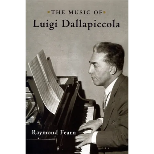 The Music of Luigi Dallapiccola