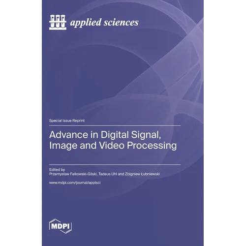Advance in Digital Signal, Image and Video Processing