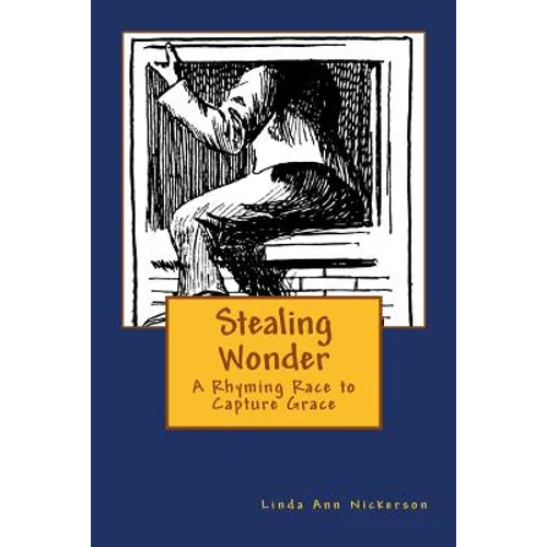 Stealing Wonder: A Rhyming Race to Capture Grace