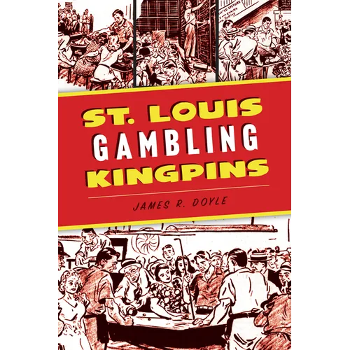 St. Louis Gambling Kingpins