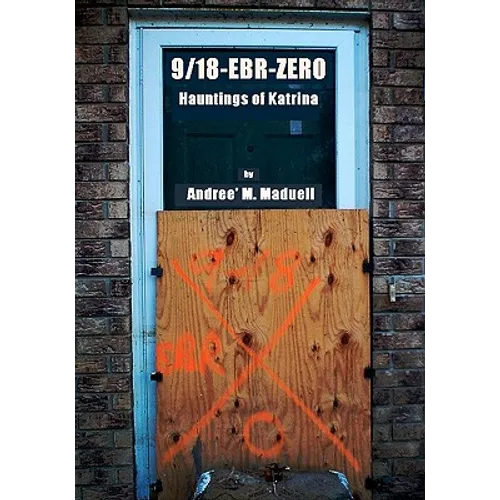 9/18-EBR-Zero: The Hauntings of Katrina