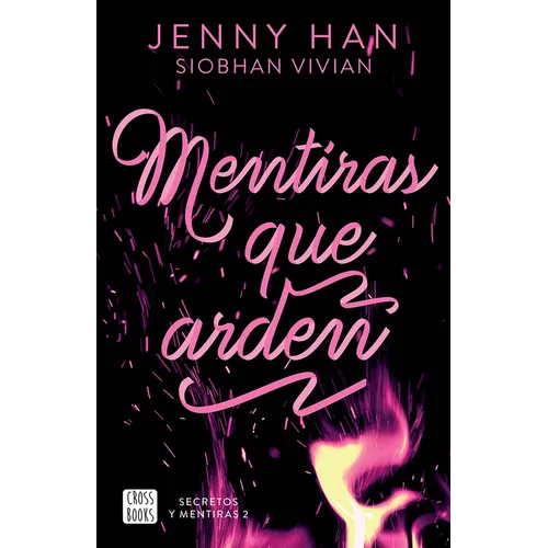 Mentiras Que Arden / Fire with Fire