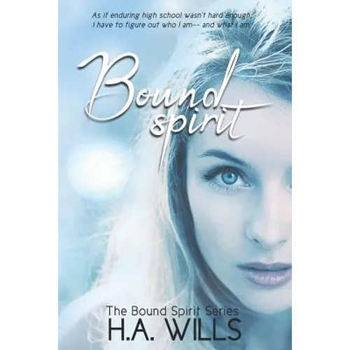 Bound Spirit: Book One of The Bound Spirit Series