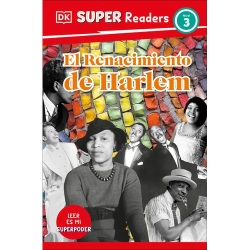 DK Super Readers Level 3 El Renacimiento de Harlem (Harlem Renaissance)