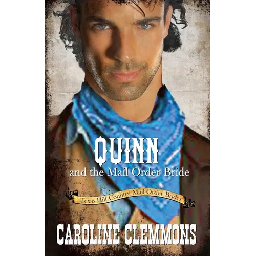 Quinn and the Mail Order Bride