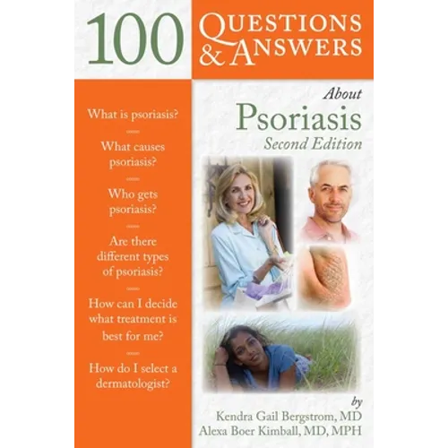 100 Questions & Answers about Psoriasis: .