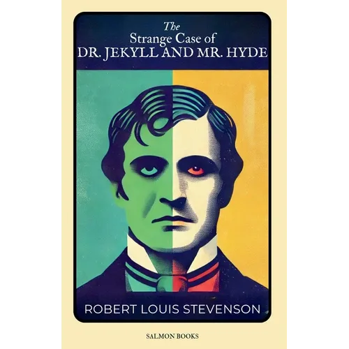 Strange Case of Dr Jekyll and Mr Hyde: Original, Unabridged Classic): With Illustrations