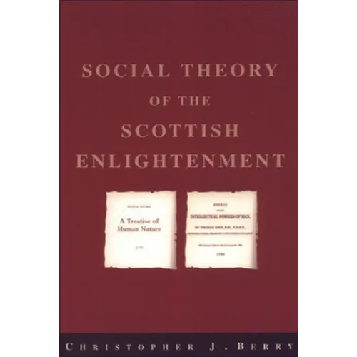 The Social Theory of the Scottish Enlightenment