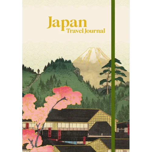 Japan Travel Journal: A5 (14.8 X 21 CM) Hardcover Travel Diary for 10 Trips with Prompts, Planning Pages and Keepsake Stor
