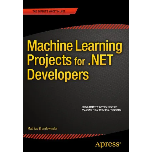 Machine Learning Projects for .Net Developers