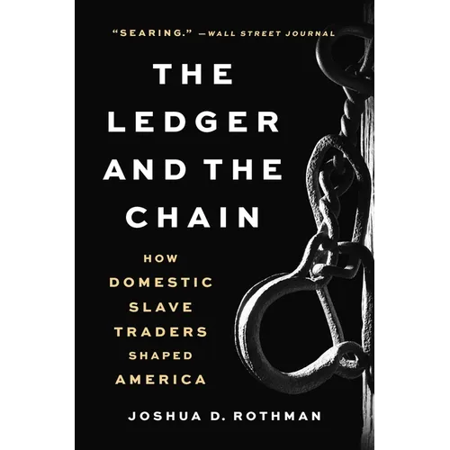 The Ledger and the Chain: How Domestic Slave Traders Shaped America