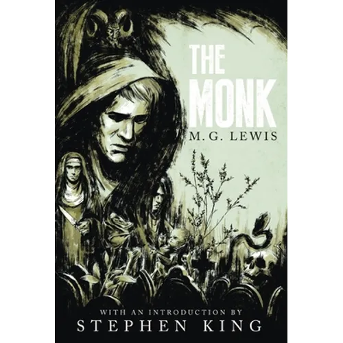 The Monk: A Romance (Gothic Classics)