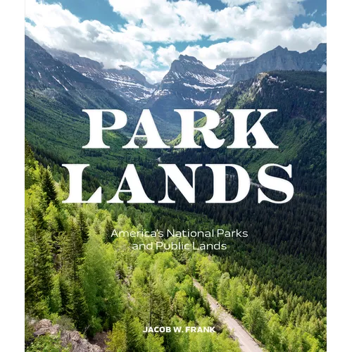 Parklands: America's National Parks and Public Lands
