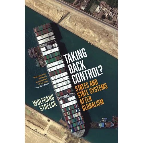 Taking Back Control?: States and State Systems After Globalism