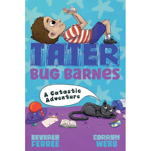 Tater Bug Barnes: A Catastic Adventure