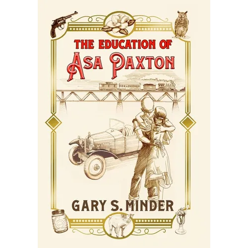 The Education of Asa Paxton: Coming of Age in the Heart of Dixie