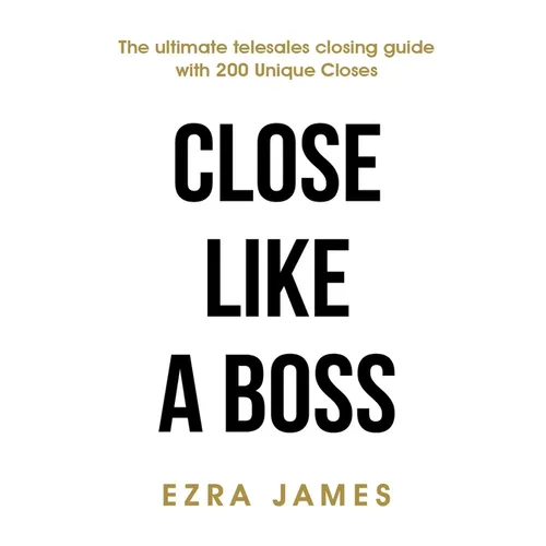 Close Like a BOSS