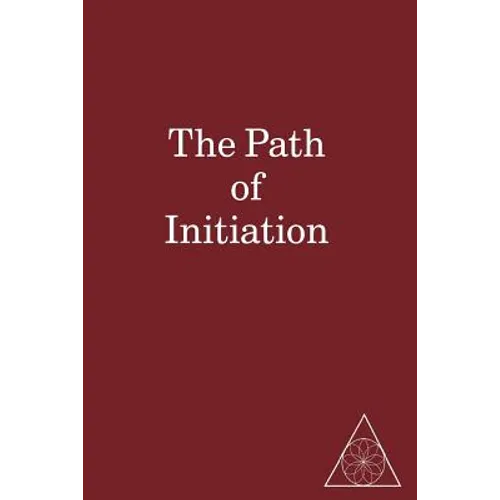 The Path of Initiation I and II