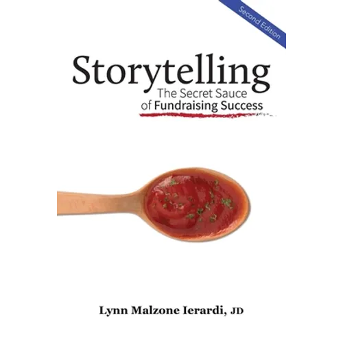 Storytelling: The Secret Sauce of Fundraising Success