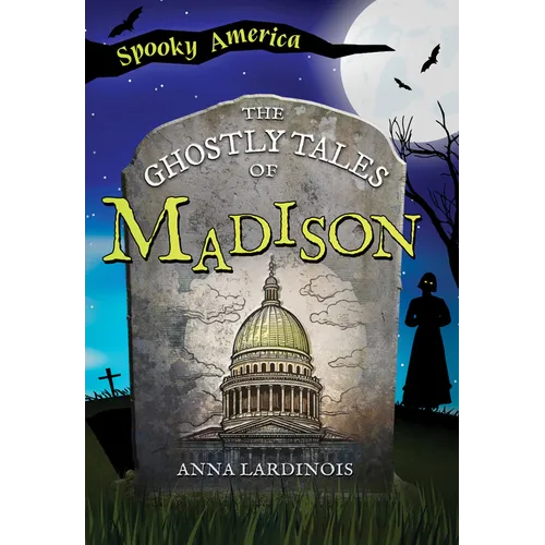 The Ghostly Tales of Madison