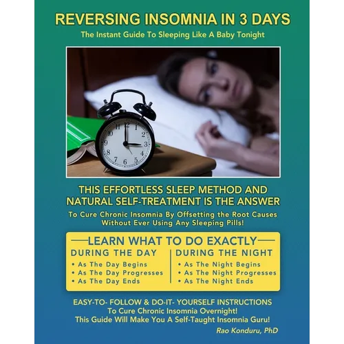 Reversing Insomnia in 3 Days: The Instant Guide To Sleeping Like A Baby Tonight