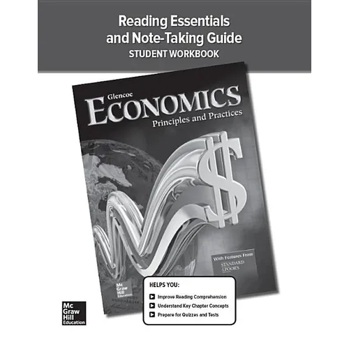 Economics: Principles and Practices, Reading Essentials and Note-Taking Guide, Student Workbook