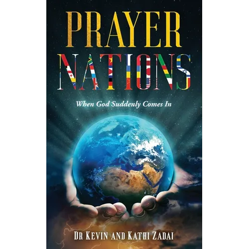 Prayer Nations: When God Suddenly Comes In
