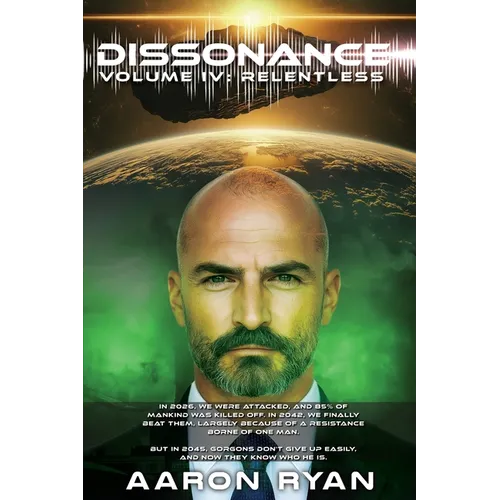 Dissonance Volume IV: Relentless