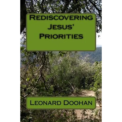 Rediscovering Jesus' Priorities