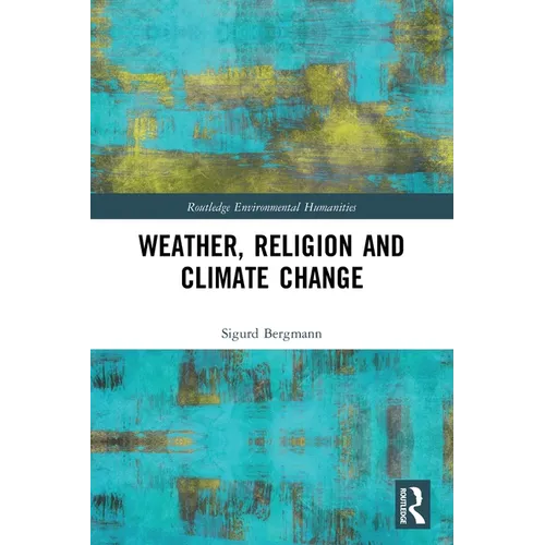 Weather, Religion and Climate Change