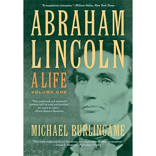 Abraham Lincoln: A Life