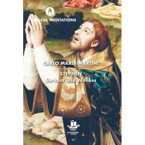 Stephen: Servant and Witness