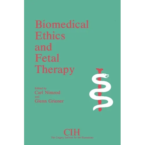 Biomedical Ethics and Fetal Therapy
