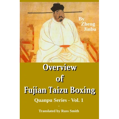 Overview of Fujian Taizu Boxing: Quanpu Series - Vol. 1