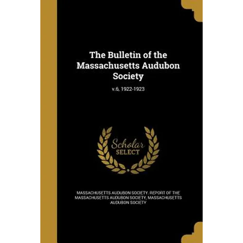 The Bulletin of the Massachusetts Audubon Society; v.6, 1922-1923