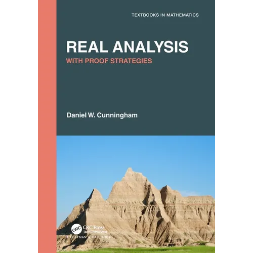 Real Analysis: With Proof Strategies